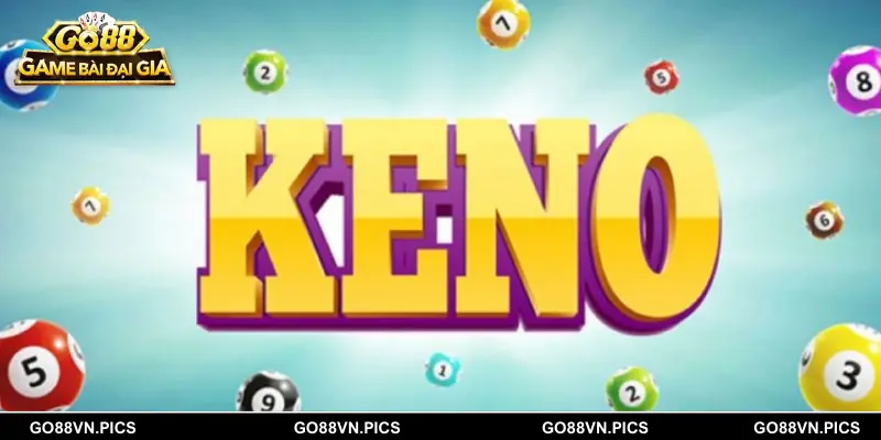Tổng quan về bộ môn Keno ngũ hành tại GO88
